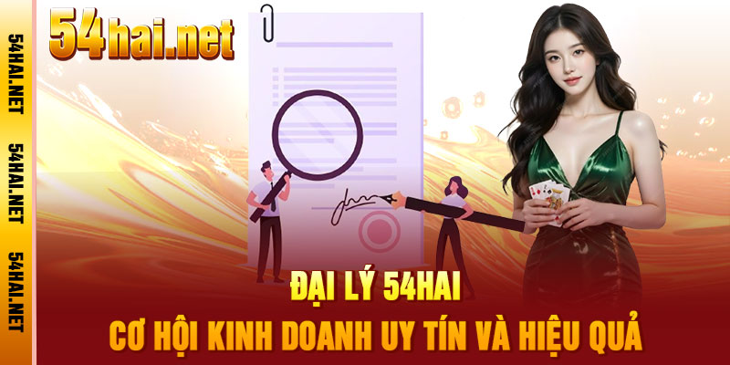 Đại Lý 54Hai
